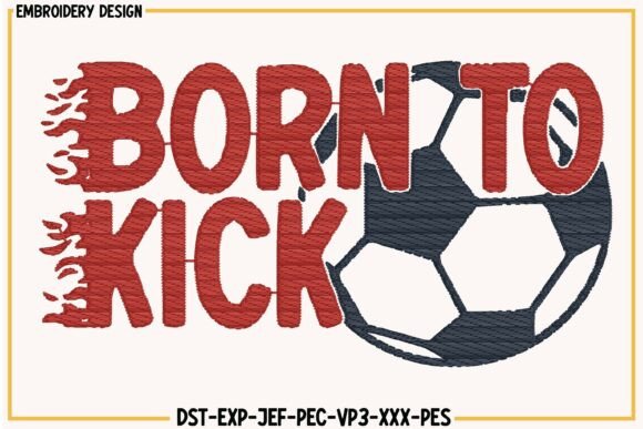 Born to Kick Embroidery Soccer Design Review